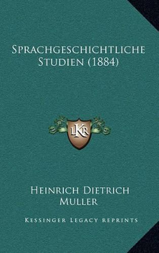 Sprachgeschichtliche Studien (1884)