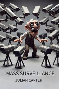 Cover image for Mass Surveillance