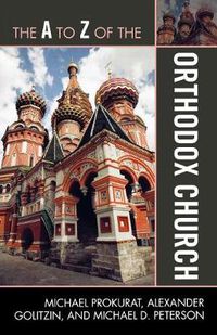 Cover image for The A to Z of the Orthodox Church