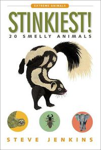 Cover image for Stinkiest! 20 Smelly Animals