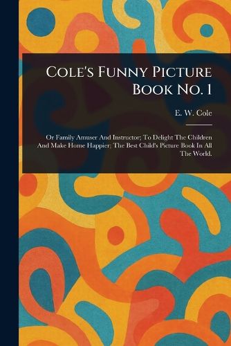 Cover image for Cole's Funny Picture Book No. 1