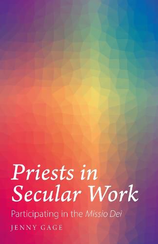 Cover image for Priests in Secular Work: Participating in the  Missio Dei