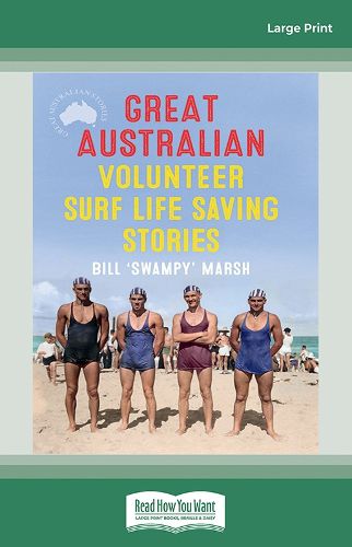 Cover image for Great Australian Volunteer Surf Life Saving Stories