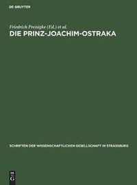 Cover image for Die Prinz-Joachim-Ostraka: Griechische Und Demotische Beisetzungsurkunden Fur Ibis- Und Falkenmumien Aus Ombos