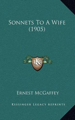 Cover image for Sonnets to a Wife (1905)