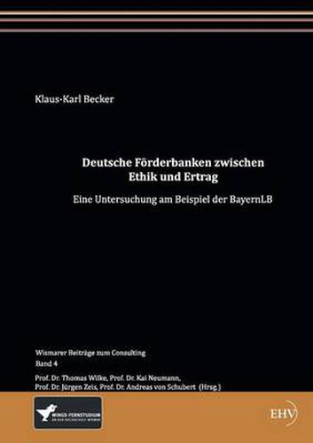 Cover image for Deutsche Foerderbanken zwischen Ethik und Ertrag