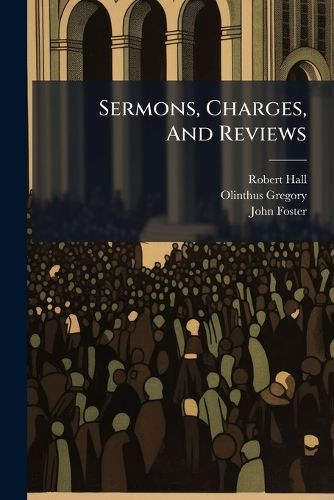 Cover image for Sermons, Charges, And Reviews
