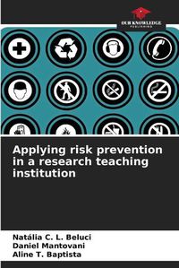 Cover image for Applying risk prevention in a research teaching institution