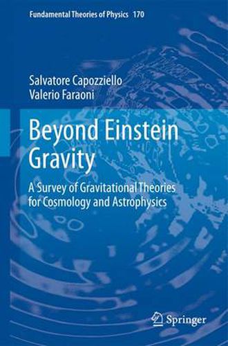 Cover image for Beyond Einstein Gravity: A Survey of Gravitational Theories for Cosmology and Astrophysics