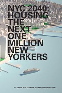 Cover image for NYC 2040 - Housing the Next One Million New Yorkers