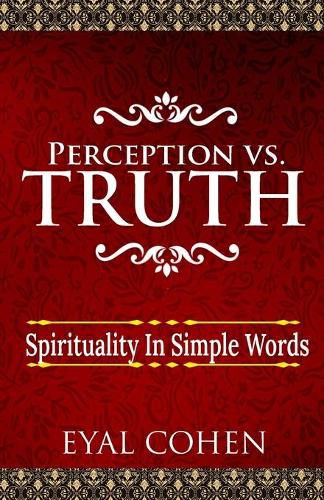 Cover image for Perception vs Truth: Spirituality In Simple Words