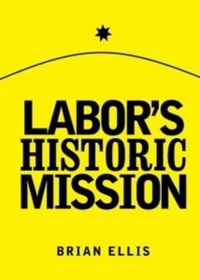 Cover image for Labor's Historic Mission
