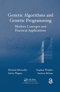 Cover image for Genetic Algorithms and Genetic Programming: Modern Concepts and Practical Applications