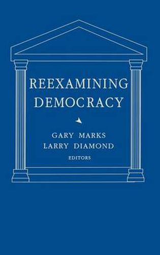 Cover image for Reexamining Democracy: Essays in Honor of Seymour Martin Lipset