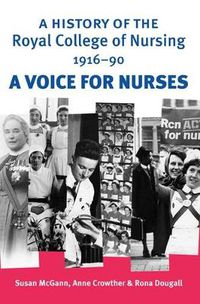 Cover image for A History of the Royal College of Nursing 1916-90: A Voice for Nurses