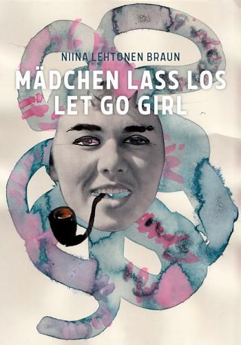 Cover image for Niina Lehtonen Braun: Let Go Girl