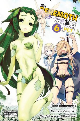 Cover image for I'm a Behemoth, an S-Ranked Monster, but Mistaken for a Cat, I Live as an Elf Girl's Pet, Vol. 6 (manga)