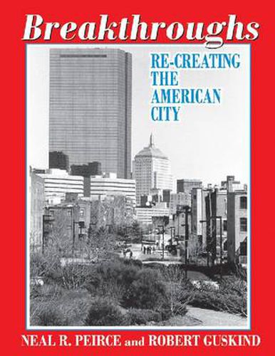 Cover image for Breakthroughs: Re-creating the American City