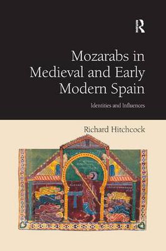 Cover image for Mozarabs in Medieval and Early Modern Spain: Identities and Influences