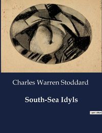 Cover image for South-Sea Idyls