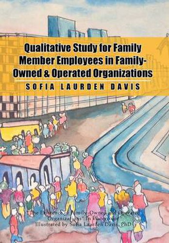Cover image for Qualitative Study for Family Member Employees in Family-Owned & Operated Organizations
