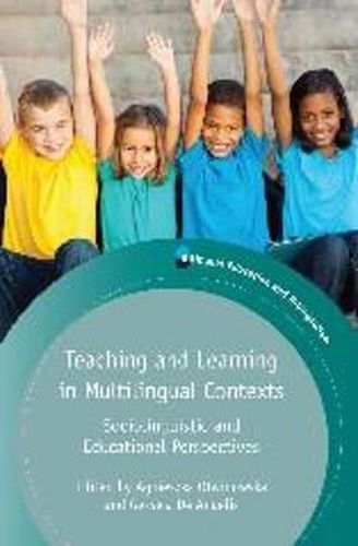 Cover image for Teaching and Learning in Multilingual Contexts: Sociolinguistic and Educational Perspectives