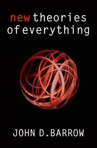 Cover image for New Theories of Everything: The Quest for Ultimate Explanation