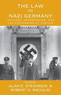 Cover image for The Law in Nazi Germany: Ideology, Opportunism, and the Perversion of Justice