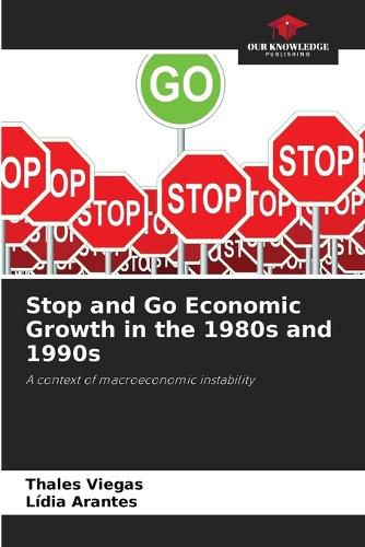 Cover image for Stop and Go Economic Growth in the 1980s and 1990s