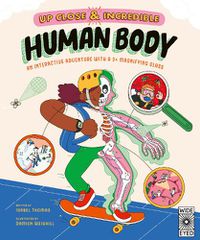Cover image for Up Close and Incredible: Human Body: Volume 1