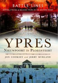 Cover image for Battle Lines: Ypres - Nieuwpoort to Ploegsteert