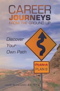 Cover image for Career Journeys from the Ground Up