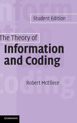 Cover image for The Theory of Information and Coding: Student Edition