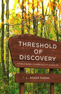 Cover image for Threshold of Discovery: A Field Guide to Spirituality in Midlife