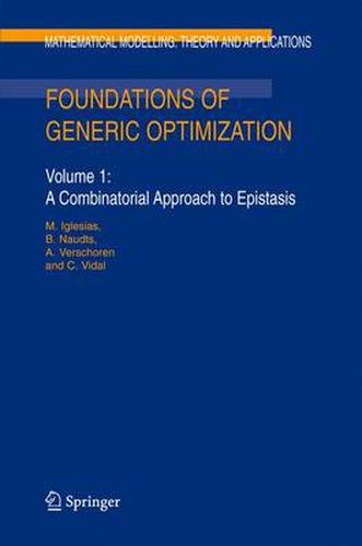 Cover image for Foundations of Generic Optimization: Volume 1: A Combinatorial Approach to Epistasis