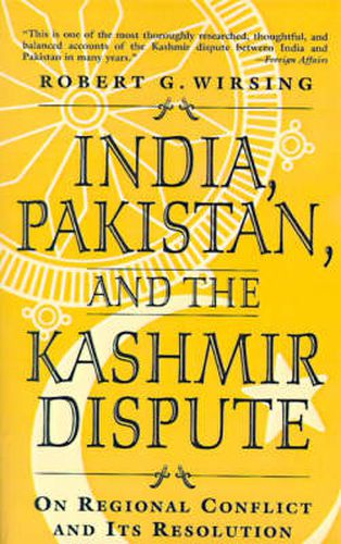 Cover image for India, Pakistan, and the Kashmir Dispute: On Regional Conflict and its Resolution