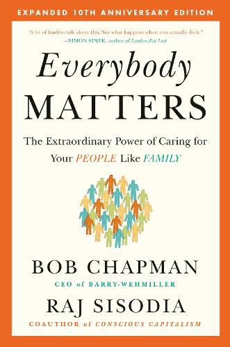 Cover image for Everybody Matters: The Extraordinary Power of Caring for Your People Like Family