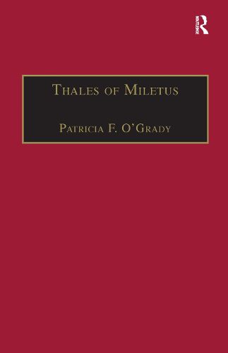 Cover image for Thales of Miletus: The Beginnings of Western Science and Philosophy