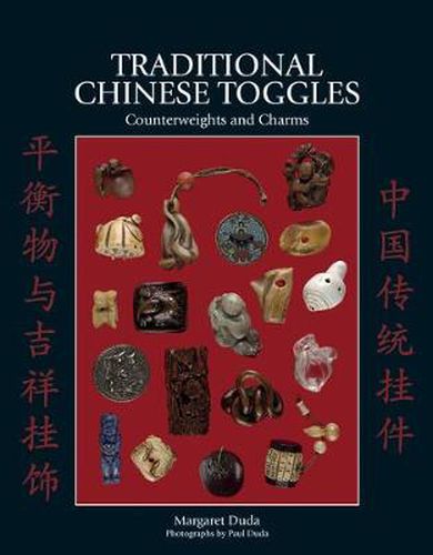 Cover image for Traditional Chinese Toggles: Counterweights and Charms
