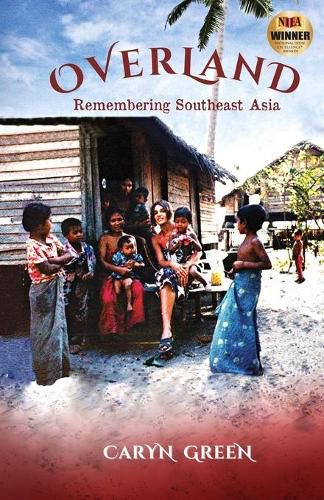 Cover image for Overland: Remembering Southeast Asia