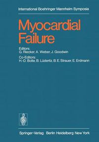 Cover image for Myocardial Failure: International Symposium, Rottach-Egern/Tegernsee, Germany, June 17-19, 1976