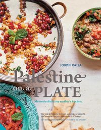 Cover image for Palestine on a Plate: Memories from my mother's kitchen