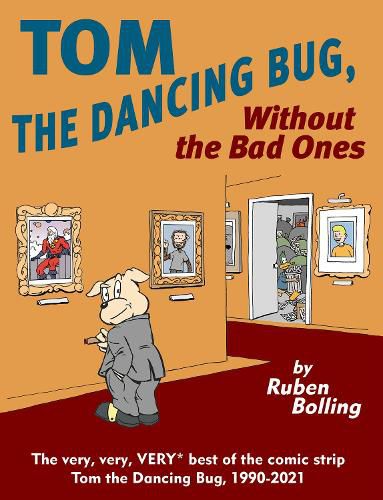 Tom the Dancing Bug: Without The Bad Ones