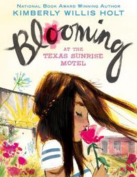 Cover image for Blooming at the Texas Sunrise Motel