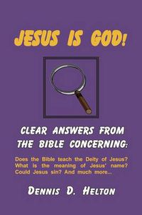 Cover image for Jesus Is God