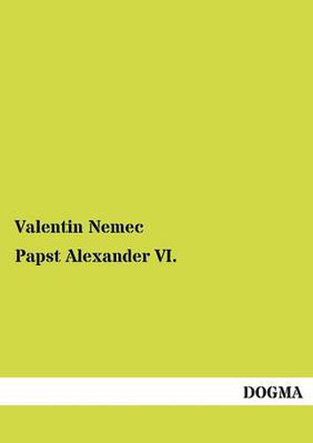 Cover image for Papst Alexander VI.