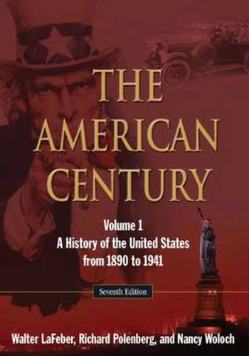 Cover image for The American Century: A History of the United States from 1890 to 1941: Volume 1