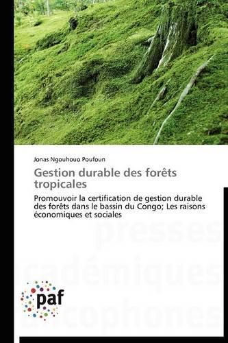 Cover image for Gestion Durable Des Forets Tropicales