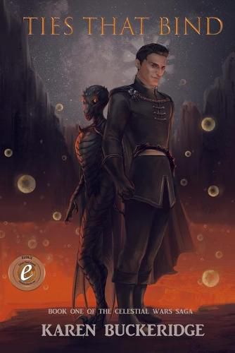 Cover image for Ties That Bind: Book One of The Celestial Wars Saga