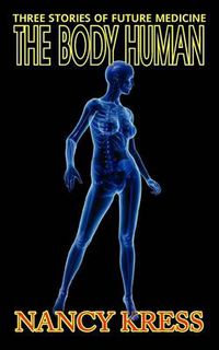 Cover image for The Body Human: Three Stories of Future Medicine